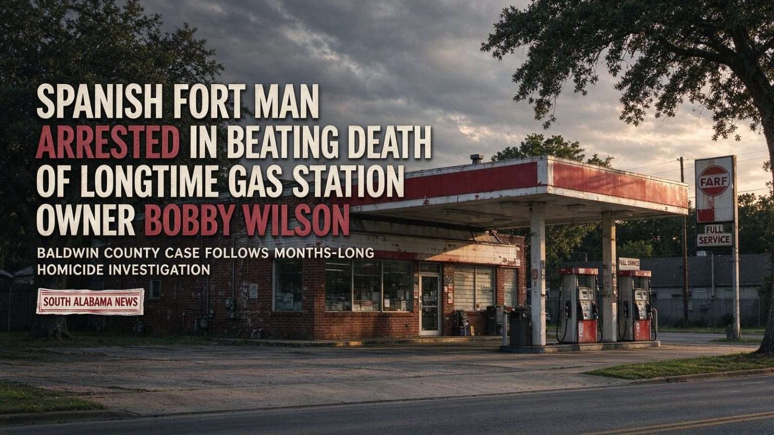 Illustration for the news story: Spanish Fort Man Arrested in Beating Death of Longtime Gas Station Owner Bobby Wilson