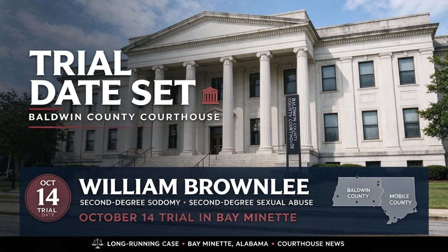 Illustration for the news story: Trial Date Set for Eight Mile Man in Long-Running Baldwin County Sex Abuse Case