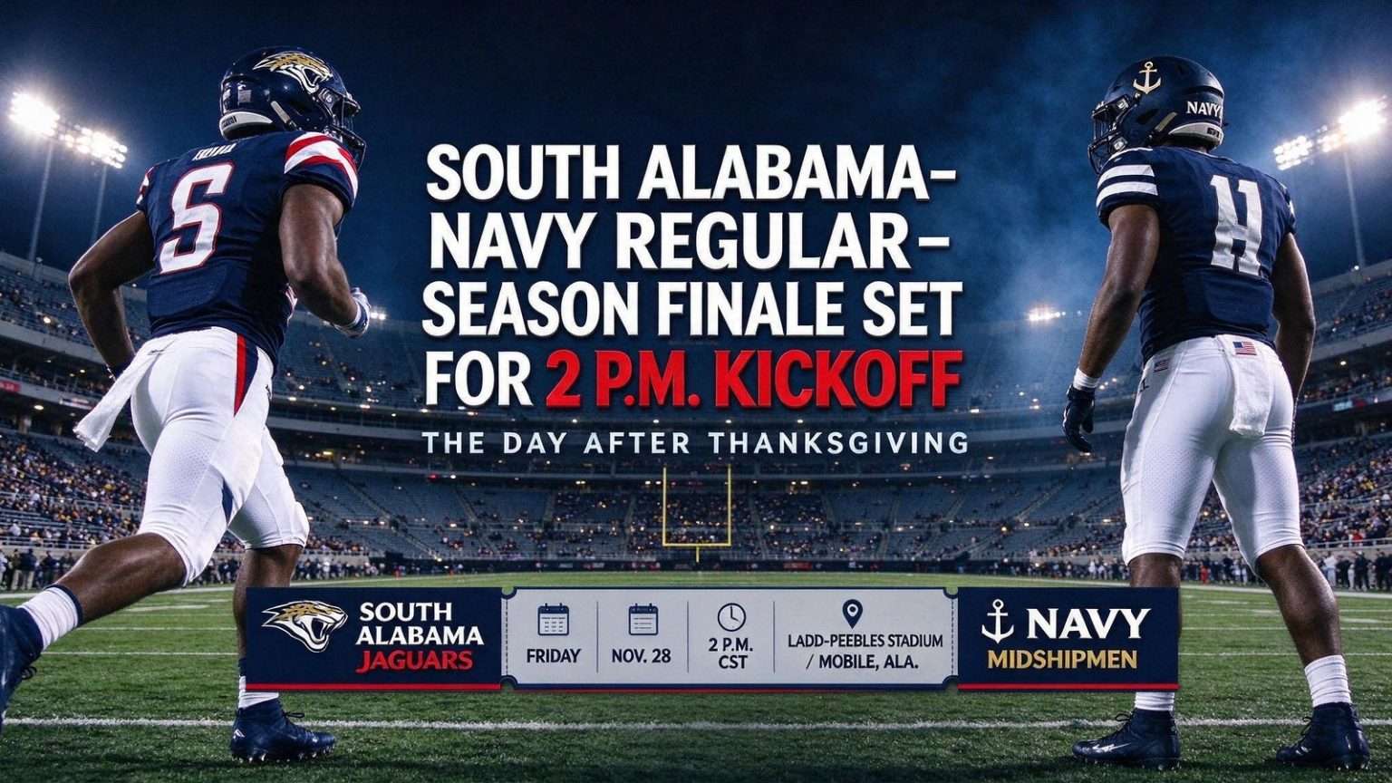 Illustration for the news story: South Alabama-Navy Regular-Season Finale Set for 2 P.M. Kickoff the Day After Thanksgiving