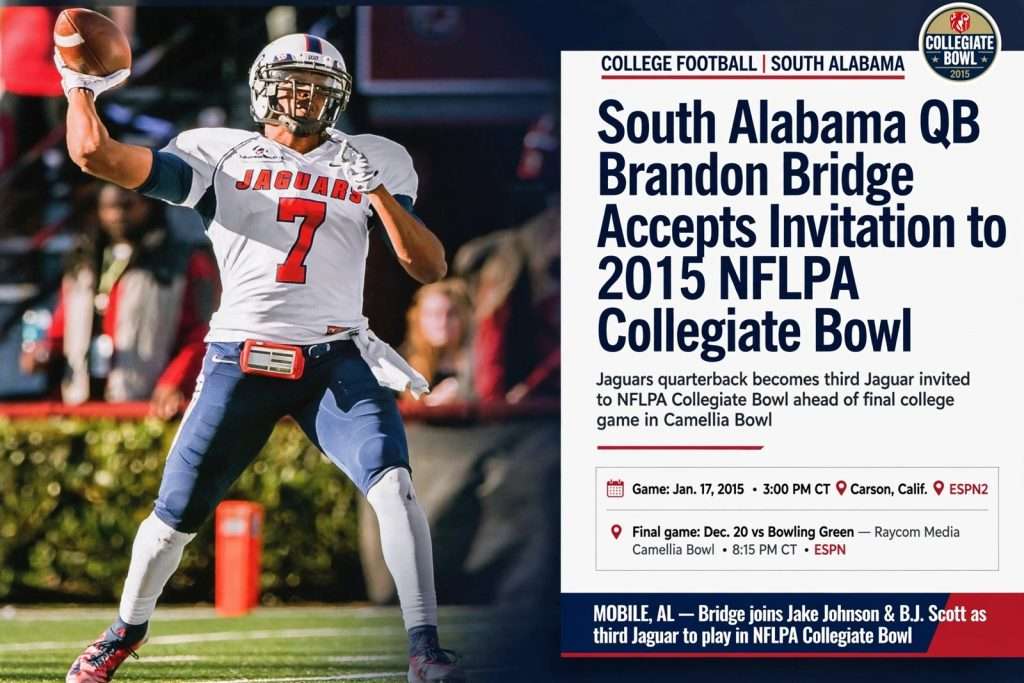 Illustration for the news story: South Alabama QB Brandon Bridge Accepts Invitation to 2015 NFLPA Collegiate Bowl