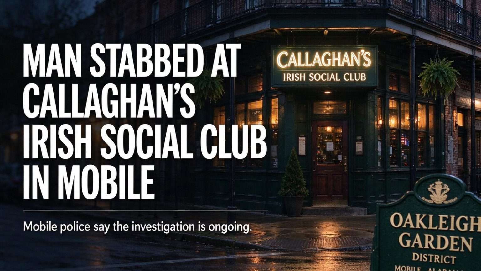 Illustration for the news story: Man Stabbed at Callaghan’s Irish Social Club in Mobile