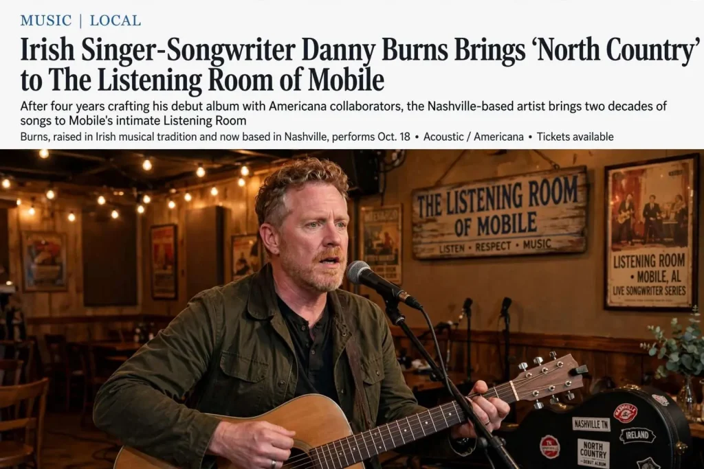 Illustration for the news story: Irish Singer-Songwriter Danny Burns Brings ‘North Country’ to The Listening Room of Mobile