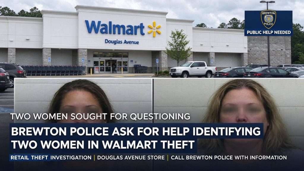 Illustration for the news story: Brewton police ask for help identifying two women in Walmart theft
