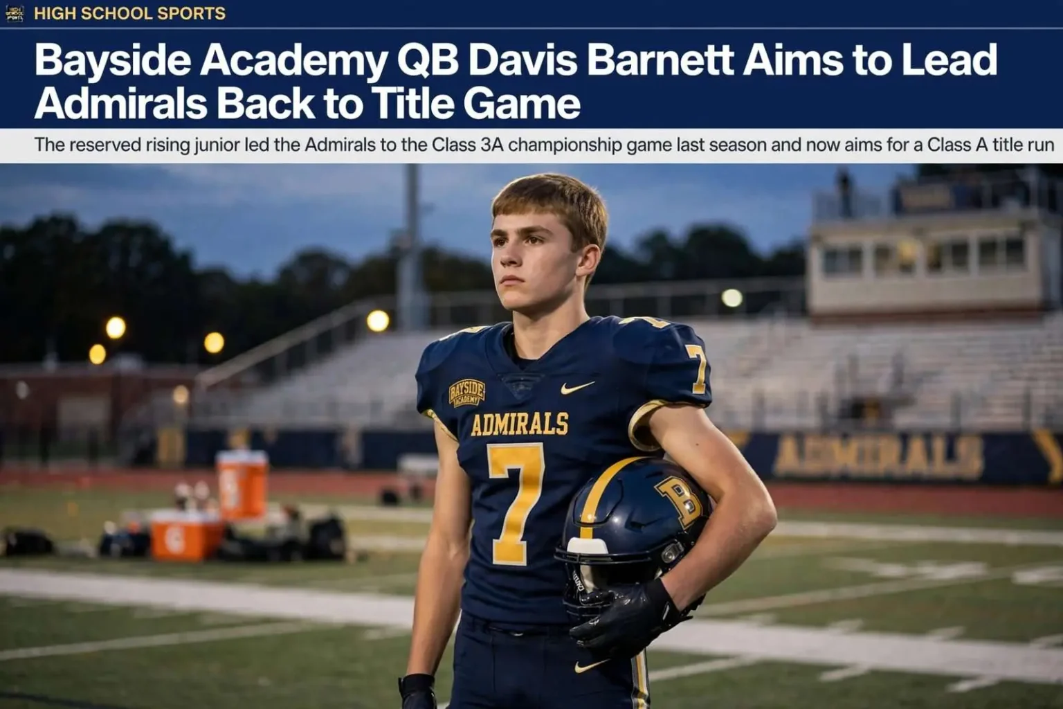 Illustration for the news story: Bayside Academy QB Davis Barnett Aims to Lead Admirals Back to Title Game