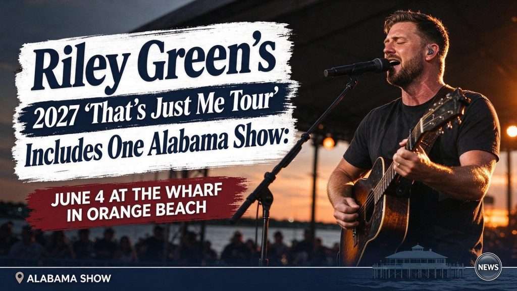 Illustration for the news story: Riley Green’s 2027 ‘That’s Just Me Tour’ Includes One Alabama Show: June 4 at The Wharf in Orange Beach