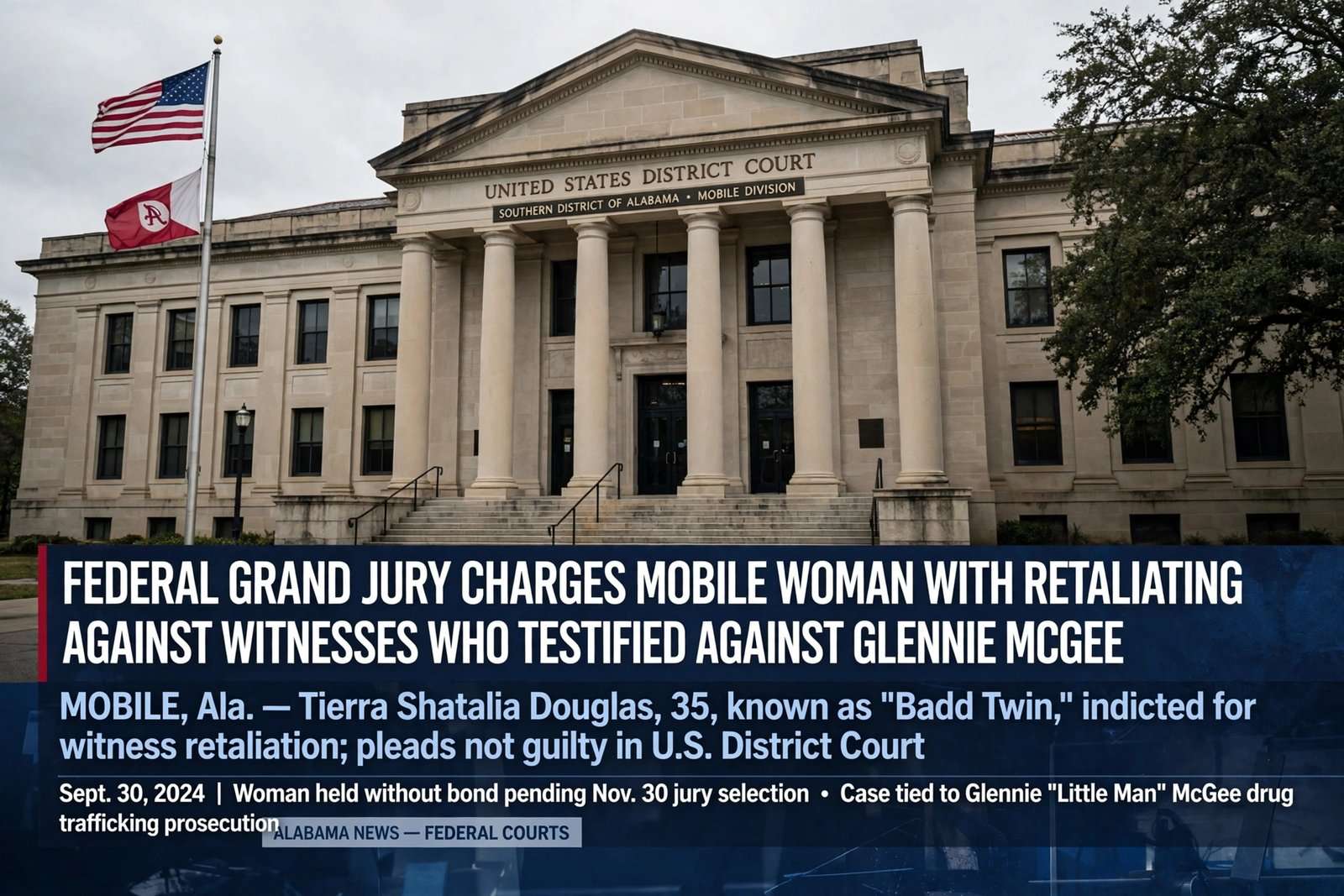 Illustration for the news story: Federal Grand Jury Charges Mobile Woman With Retaliating Against Witnesses Who Testified Against Glennie McGee